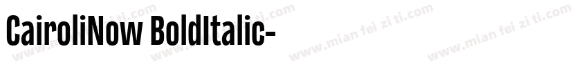 CairoliNow BoldItalic字体转换